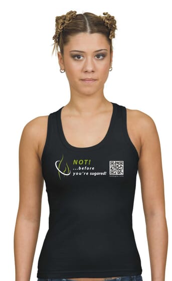 Bodyglo Shirt "NOT ...before youre sugared!"