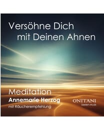Versöhne Dich mit Deinen Ahnen, Annemarie Herzog